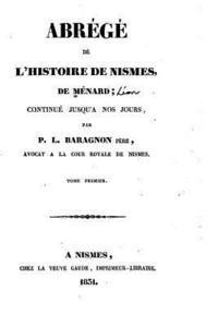 bokomslag Abrégé de L'histoire de Nismes, Continué jusqu'a nos jours