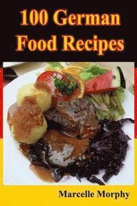 bokomslag 100 German Food Recipes