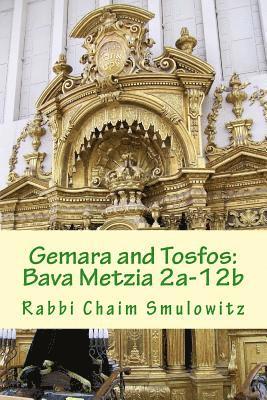 Gemara and Tosfos: Bava Metzia 2a-12b 1