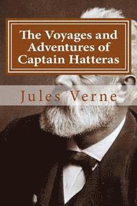 bokomslag The Voyages and Adventures of Captain Hatteras