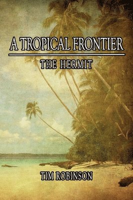 A Tropical Frontier 1