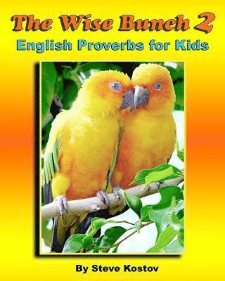 bokomslag The Wise Bunch 2: English Proverbs for Kids