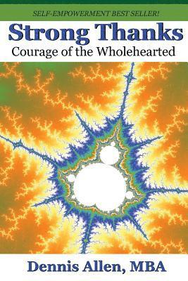 bokomslag Strong Thanks: Courage of the Wholehearted