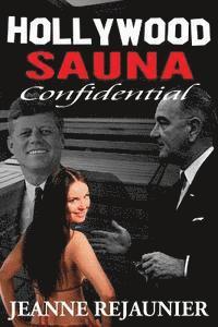 Hollywood Sauna Confidential 1