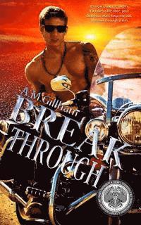 A. M. Gillham - Break Through, Häftad