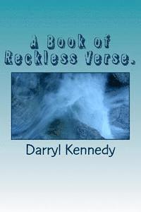 bokomslag A Book of Reckless Verse.: none