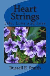 Heart Strings: Life, Love and Loss 1