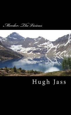 Hugh Jass - Mordor: The Vicious, Häftad