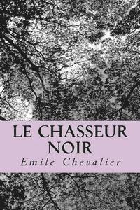 Le chasseur noir