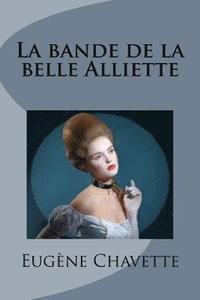 bokomslag La bande de la belle Alliette