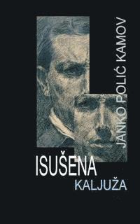 Isusena Kaljuza: Roman 1