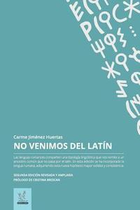 bokomslag No venimos del latin: Edición revisada y ampliada