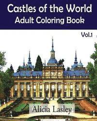 Castles of the World: Adult Coloring Book Vol.1: Castle Sketches For Coloring 1