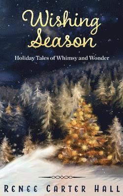 Renee Carter Hall - Wishing Season, Häftad