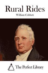 William Cobbett, The Perfect Library - Rural Rides, Häftad