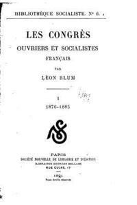 bokomslag Les congrès ouvriers et socialistes français - I