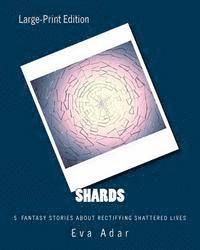 bokomslag Shards: 5 short stories of rectifying shattered lives