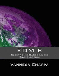 bokomslag Edm E: Electronic Dance Music Encylopedia