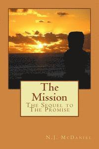 The Mission: The Sequel to The Promise 1