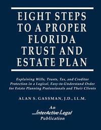 bokomslag Eight Steps to a Proper Florida Trust and Estate Plan