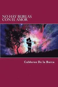 No Hay Burlas Con El Amor