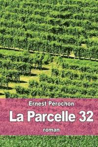 bokomslag La Parcelle 32