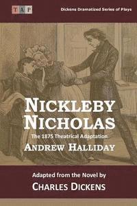 bokomslag Nicholas Nickleby: The 1875 Theatrical Adaptation