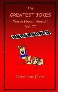 Chris Sieffert, Julia Graham - The Greatest Jokes You've Never Heard! Vol. 2, Häftad