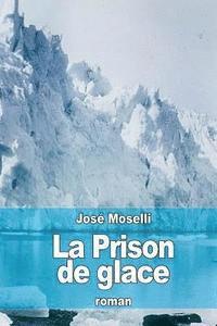 bokomslag La Prison de glace