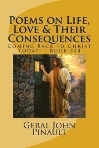 bokomslag Poems on Life, Love & Their Consequences: Coming Back to Christ Today! - Book #44