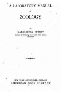 bokomslag A Laboratory Manual of Zoölogy
