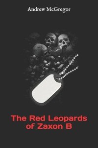 bokomslag The Red Leopards of Zaxon B