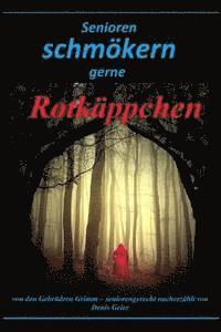 Senioren schmökern gerne: Rotkäppchen 1