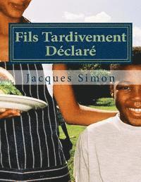 Fils Tardivement Déclaré 1