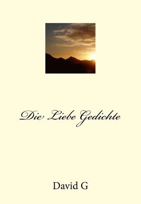 Die Liebe Gedichte 1