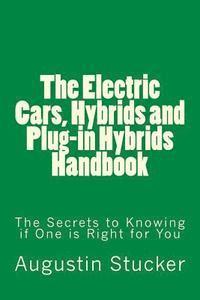 bokomslag The Electric Cars, Hybrids and Plug-in Hybrids Handbook