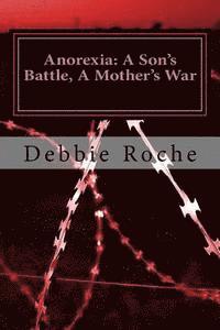 Anorexia: A Son's Battle, A Mother's War 1