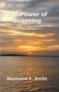 The Power of Believing 1