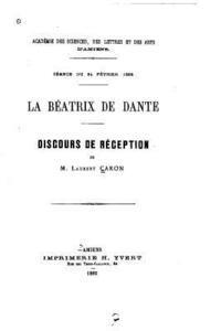 La Béatrix de Dante, Discours de réception 1