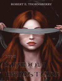 The Shadow Priestess: Extended Version