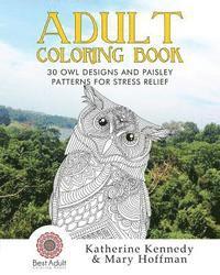 Katherine Kennedy - 30 Owl Designs and Paisley Patterns for Stress Relief, Häftad