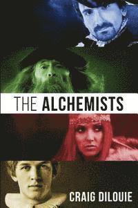 Craig Dilouie - The Alchemists, Häftad