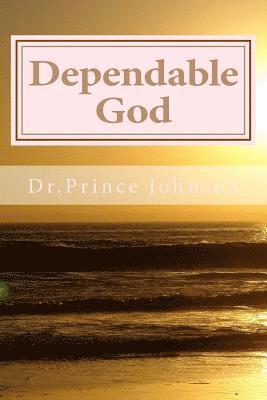 Dependable God: Power in the word of God 1