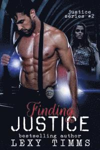 Finding Justice: Detective Suspence Thriller Crime Action Romance 1