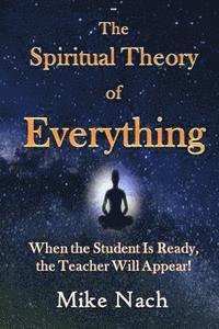 bokomslag The Spiritual Theory of Everything