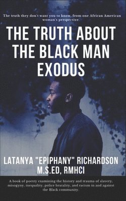 The Truth About The Black Man Exodus 1