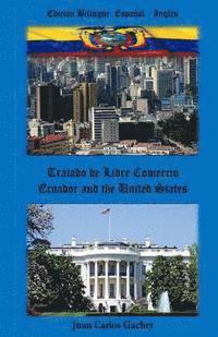 bokomslag Ecuador and the United States: Tratado de Libre Comercio