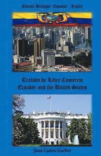 bokomslag Ecuador and the United States: Tratado de Libre Comercio