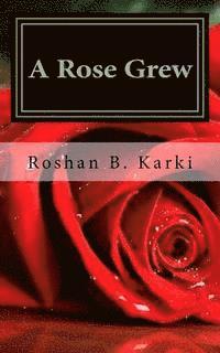 bokomslag A Rose Grew