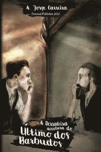 Joao Almeida - A Derradeira aventura do Ultimo dos Barbudos, Häftad